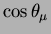 $\cos\theta_\mu$