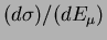 $(d\sigma)/(d E_\mu)$