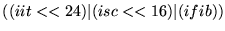 $((iit<<24)\vert(isc<<16)\vert(ifib))$