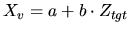 $X_v = a + b \cdot Z_{tgt}$
