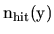${\mathrm n_{hit}(y)}$